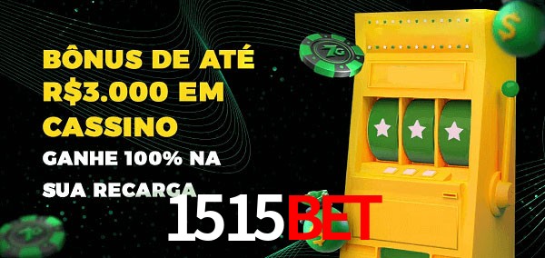 1515bet melhor bônus de depósito
